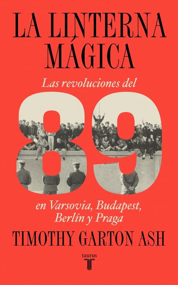 Linterna mágica, La | 9788430627622 | Ash, Timothy Garton