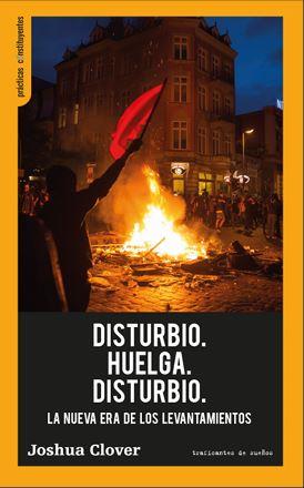 Disturbio. Huelga. Disturbio. | 9788419833389 | Colver, Joshua