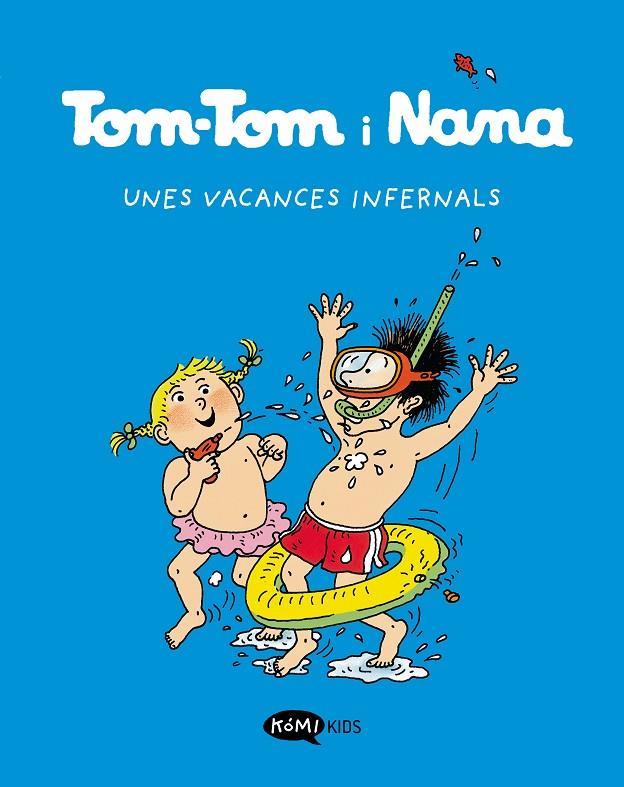 Tom-Tom i Nana 4 : Unes vacances infernals | 9788419183255 | AA.DD.