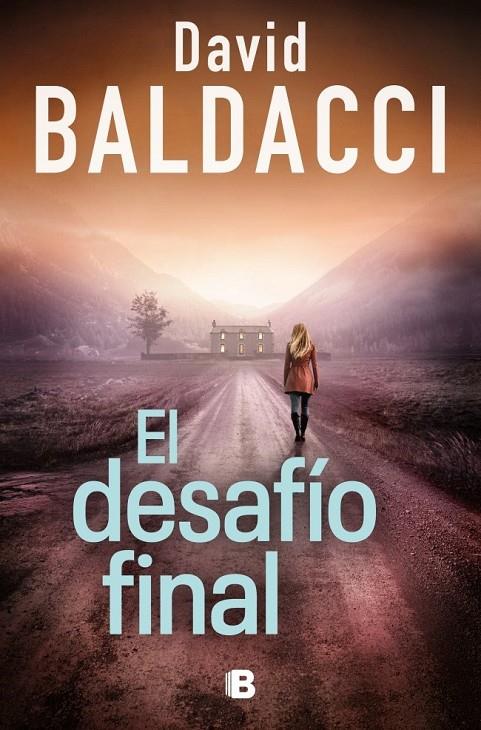Atlee Pine 4 : El desafío final | 9788466683609 | Baldacci, David