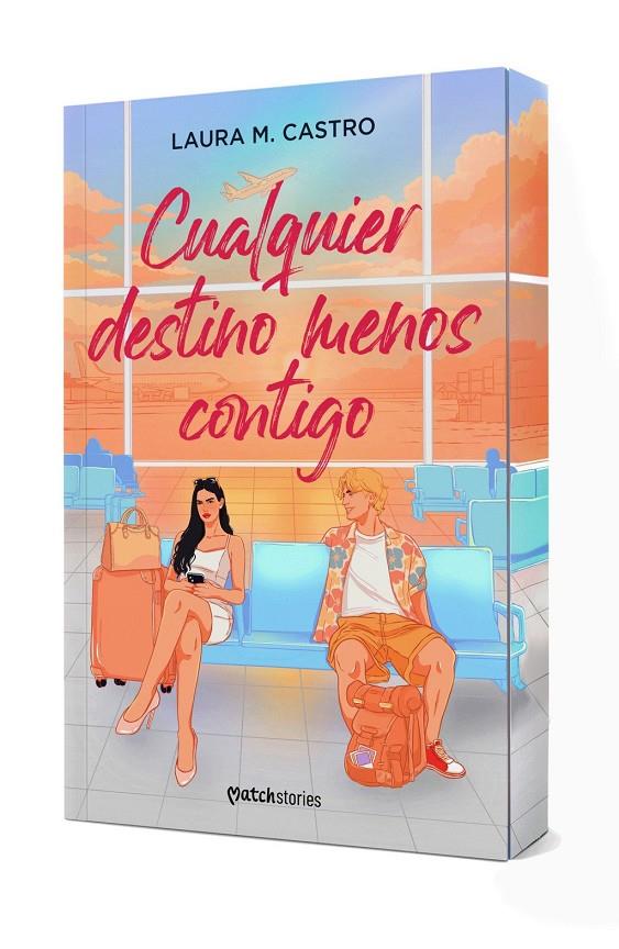 Cualquier destino menos contigo | 9788408321828 | Castro, Laura M.