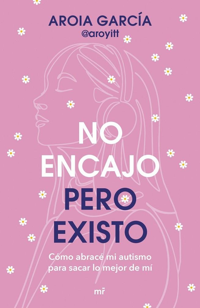 No encajo, pero existo | 9788427055322 | García, Aroia