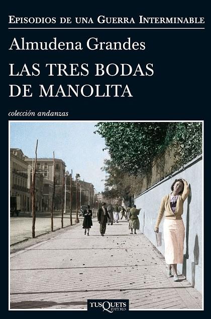 Tres bodas de Manolita, Las | 9788483838457 | Grandes, Almudena