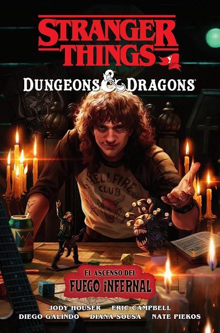 Stranger Things y Dungeons & Dragons : El ascenso del fuego infernal | 9788467979107 | Houser, Jody
