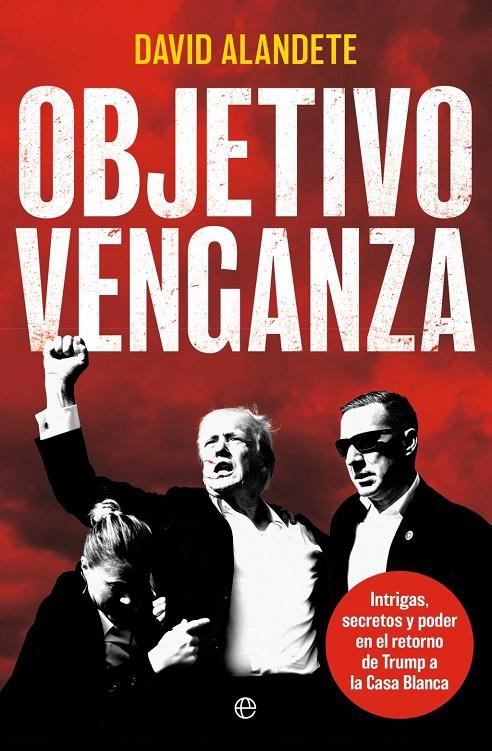 Objetivo venganza | 9788410942103 | Alandete, David