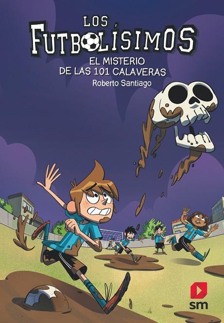 Futbolísimos 15, Los : El misterio de las 101 calaveras | 9788491825111 | Santiago, Roberto