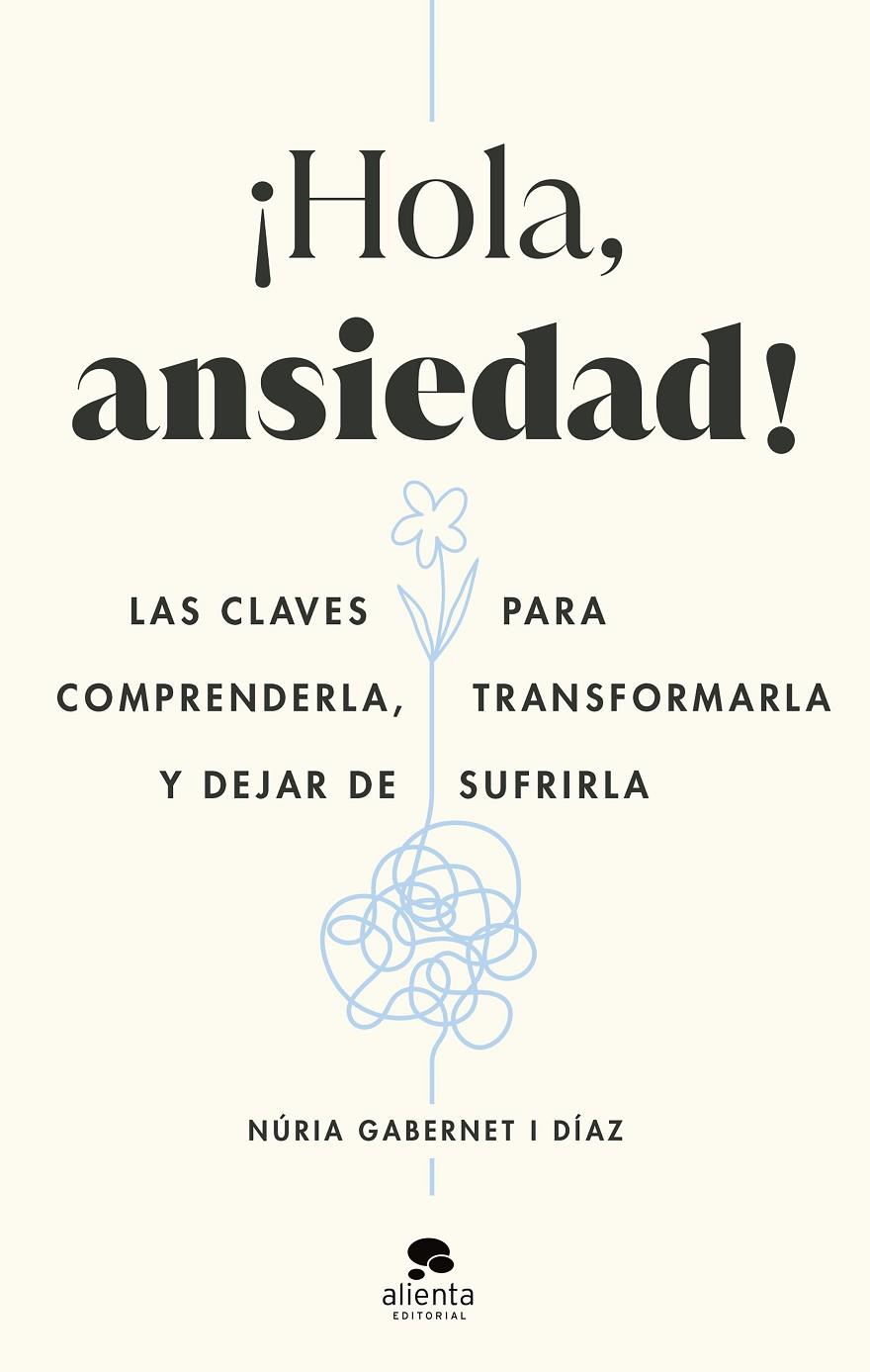 Hola, ansiedad! | 9788413442211 | Gabernet, Núria