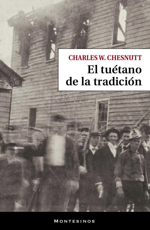 Tuétano de la tradición, El | 9788410328433 | Chesnutt, Charles W.