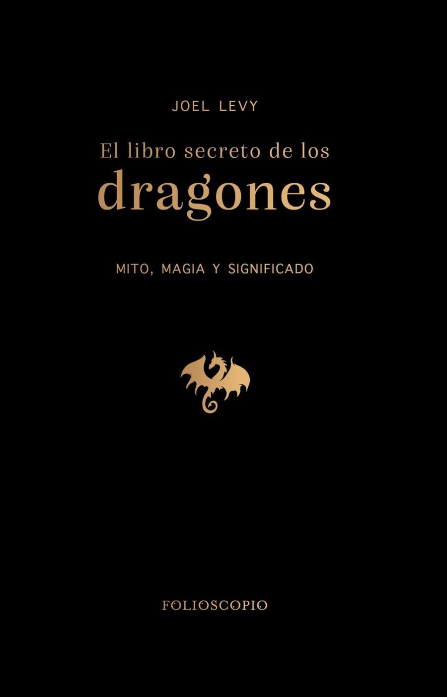 Libro secreto de los dragones, El | 9788410380172 | Levy, Joel