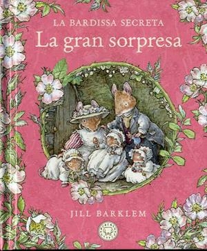 Bardissa Secreta, La : La gran sorpresa | 9788418733673 | Barklem, Jill