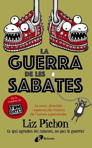 Guerra de les Sabates, La | 9788499062693 | Pichon, Liz