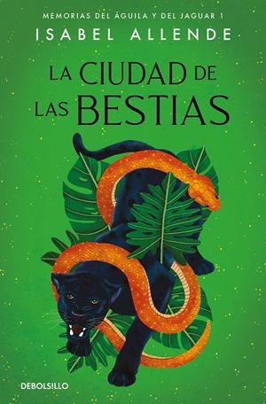 Memorias del Águila y del Jaguar 1 : La ciudad de las Bestias | 9788497935692 | Allende, Isabel