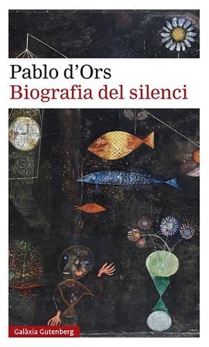Biografia del silenci | 9788418218187 | D'Ors, Pablo