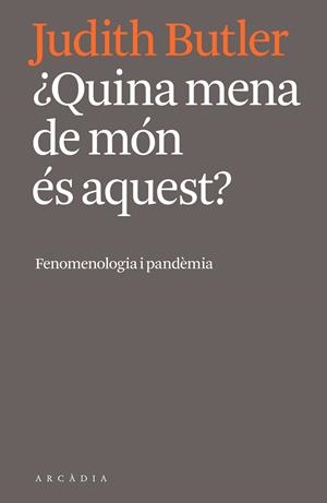 Quina mena de món és aquest? | 9788412471724 | Butler, Judith