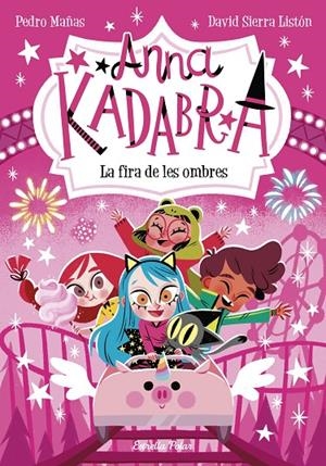 Anna Kadabra 11 : La fira de les ombres | 9788413894867 | Mañas, Pedro