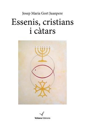 Essenis, cristians i càtars | 9788412597448 | Gort, Josep Maria