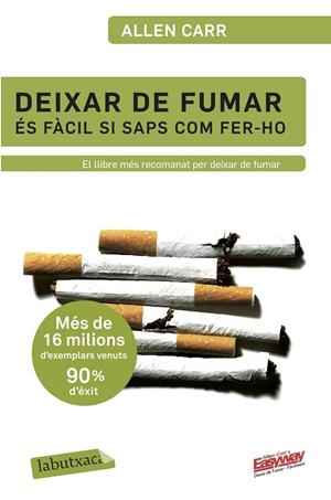 Deixar de fumar és fàcil si saps com fer-ho | 9788499301594 | Carr, Allen
