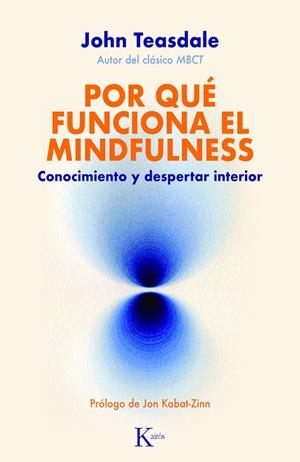 Por qué funciona el mindfulness | 9788411211338 | Teasdale, John