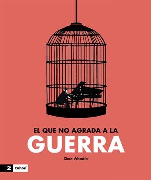 Que no agrada a la guerra, El | 9788419532695 | Abadía, Ximo