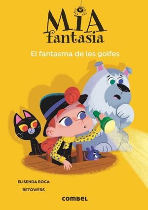 Mia Fantasia 3 : El Fantasma de les golfes | 9788491018650 | Roca, Elisenda