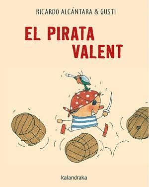 Pirata valent, El | 9788416804658 | Alcántara, Ricardo