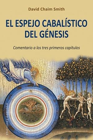 Espejo cabalístico del génesis, El | 9788491114222 | Smith, David Chaim