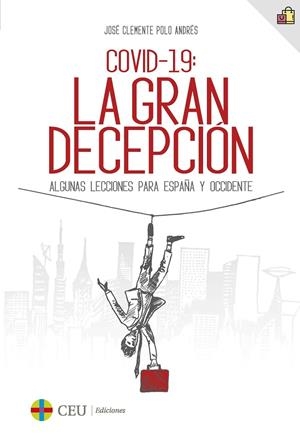 COVID-19 : La gran decepción | 9788419111531 | Polo Andrés, José Clemente