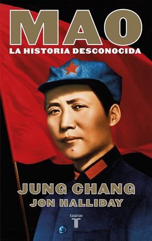 Mao : La historia desconocida | 9788430619603 | Chang, Jung