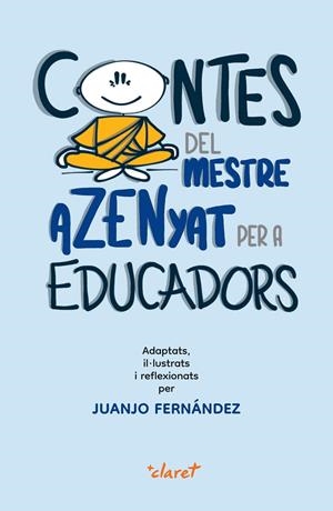 Contes del mestre azenyat | 9788491364283 | Fernández Sola, Juanjo