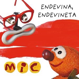MIC : Endevina, endevineta 3 | 9788424672584 | Gimó, Laia / Messeguer, Maica / Trias, Manel