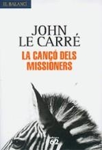 Cançó dels missioners, La | 9788429759532 | Carré, John Le