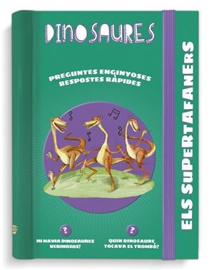 Supertafaners, Els : Dinosaures | 9788499743936
