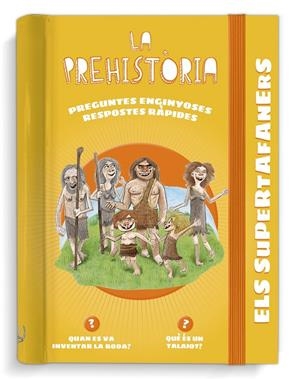 Supertafaners, Els : La prehistòria | 9788499743950