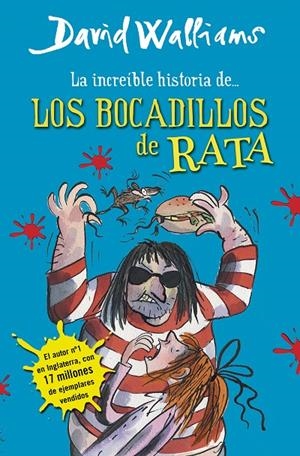 Increíble historia de... Los bocadillos de rata, La | 9788490430323 | Walliams, David