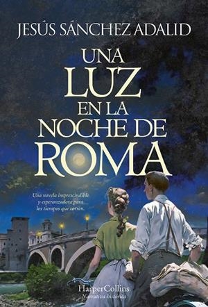Luz en la noche de Roma, Una | 9788491398127 | Sánchez Adalid, Jesús
