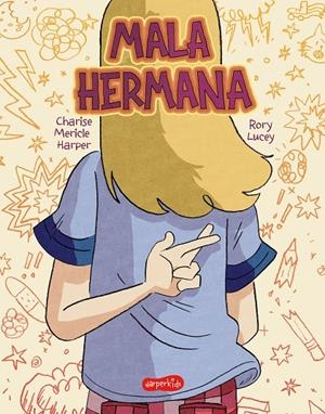 Mala hermana : ¿Qué significa ser una buena hermana? | 9788418774669 | Harper, Charise Mericle