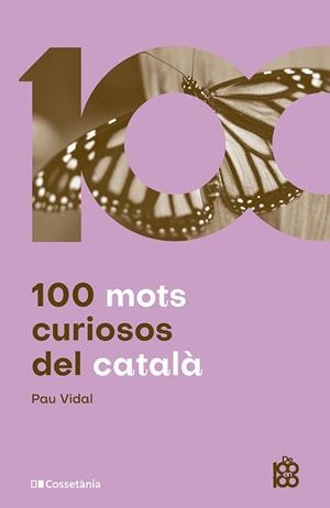 100 mots curiosos del català | 9788413562612 | Vidal, Pau