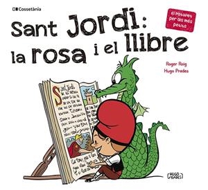 Sant Jordi : La rosa i el llibre | 9788413562650 | Roig, Roger