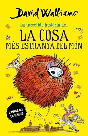 Increïble història de... La cosa més estranya del món, La | 9788417922030 | Walliams, David