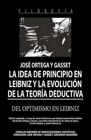 Idea de principio en Leibniz y la evolución de la teoría deductiva, La : Del optimismo en Leibniz | 9788400108571 | Ortega y Gasset, José