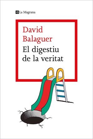 Digestiu de la veritat, El | 9788419013736 | Balaguer, David
