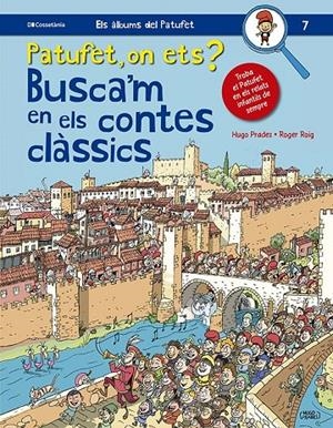Patufet, on ets? : Busca'm en els contes clàssics | 9788413562643 | Roig César, Roger