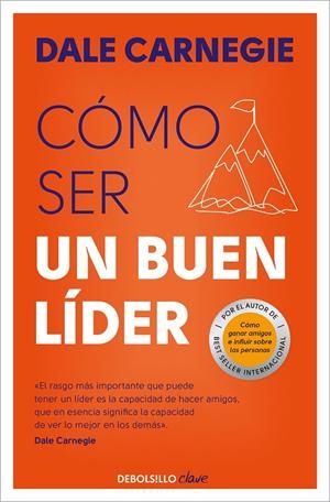 Cómo ser un buen líder | 9788466370677 | Carnegie, Dale