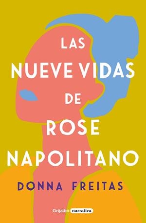 Nueve vidas de Rose Napolitano, Las | 9788425359965 | Freitas, Donna