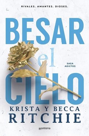 Adictos : Besar el cielo  | 9788419501943 | Ritchie, Krista / Ritchie, Becca