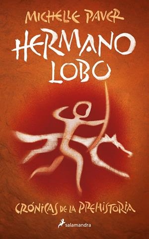 Crónicas de la Prehistoria 1 : Hermano lobo | 9788418797279 | Paver, Michelle