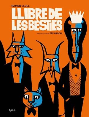 Llibre de les bèsties | 9788413714196 | Lull, Ramon / Brocal, Pep