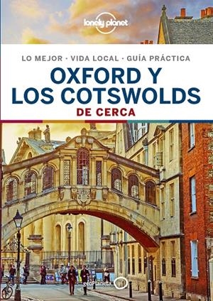Oxford y los Cotswolds De cerca 1 | 9788408206590 | Ward, Greg / Le Nevez, Catherine