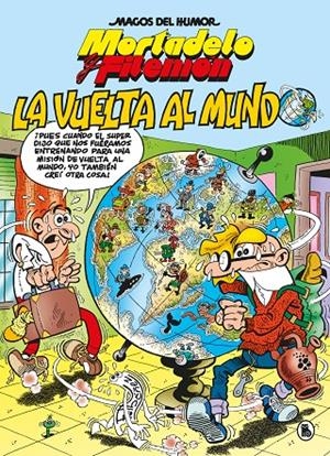 Mortadelo y Filemón 214 : La vuelta al mundo  | 9788402426543 | Ibáñez, Francisco