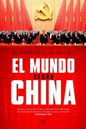 Mundo según China, El | 9788413845173 | Economy, Elizabeth C.
